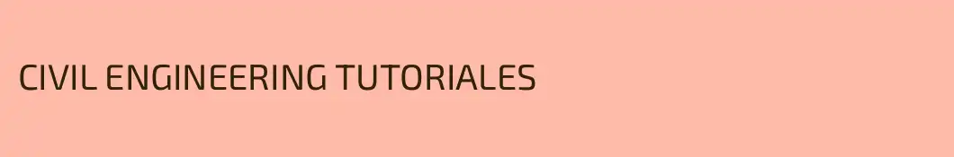 CIVIL ENGINEERING TUTORIALES
